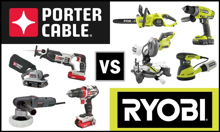 Porter Cable vs Ryobi